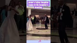 Jarule’s Father Daughter Dance At His Daughter’s Wedding