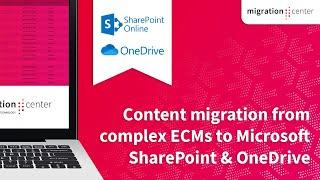 Webinar | Content migration from complex ECMs to Microsoft SharePoint & OneDrive