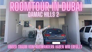 UNSERE ROOMTOUR IN DUBAI - DAMAC HILLS 2