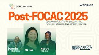 Post-FOCAC 2025: Opportunities, Challenges, and the Future of Chinese Investment in Africa -ACCPA