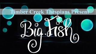 Timber Creek Thespians Presents: Big Fish