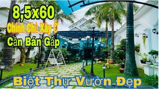 Bán Biệt Thự Vườn 8,5x60 | Biệt Thự Đẹp | Bán Nhà Tân Uyên Bình Dương | Hồng Sơn bds 61 | nhà đẹp