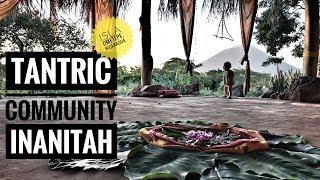 LIVING OFF GRID @ INANITAH - TANTRIC COMMUNITY - OMETEPE, NICARAGUA