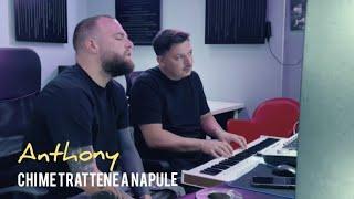 Anthony - Chi me trattene a Napule - Official 2024