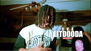 LitDooda  - Ova (Music Video)Gogettavisuals