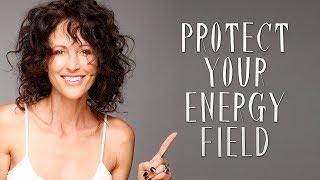 Protecting Your Energy Field with Your Mystical Guide