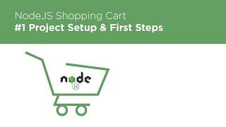 NodeJS / Express / MongoDB - Build a Shopping Cart - #1 Intro & Setup