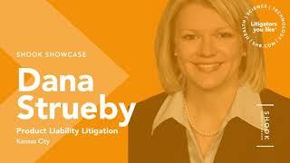 Shook Showcase: Product Liability Litigation | Dana Strueby