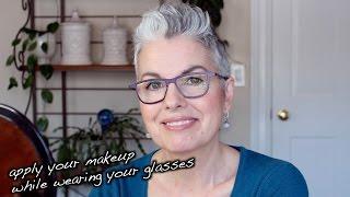 How to Apply your Makeup While Wearing your Glasses - by Kerry-Lou