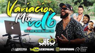 #VARIACION #MIX #VOL6 (SALSA, TÍPICO, BACHATA, VALLENATO Y MÁS) BY DJ CHEO PANAMA1