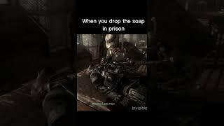POV you drop the soap in prison: