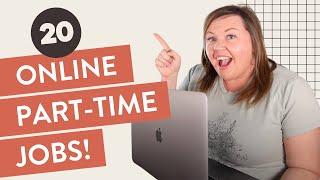 20 Work From Home Online Part Time Jobs