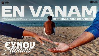 En Vanam - Official Music Video | Eynov Albums | Jenith | SuMo | KL.Santhosh |