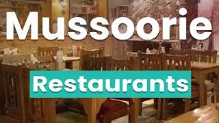 Best Restaurants in Mussoorie | India - English