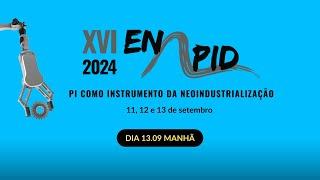 XVI ENAPID: 13 de setembro - manhã