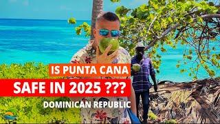 Is Punta Cana Safe in 2025?