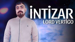 Lord Vertigo - İntizar 2024 (Official Music)