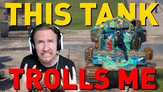 This tank TROLLS ME in World of Tanks...