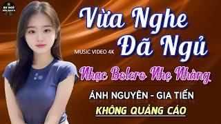 Nghe 15 phút ngủ liền  NHẠC BOLERO DỄ NGHE, DỄ NGỦ - LK Nhạc Vàng Chọn Lọc Bài Hay KHÔNG QUẢNG CÁO