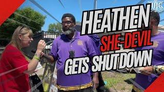 Heathen She-Devil Gets Shut Down