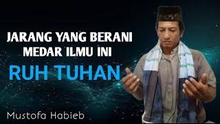 Jarang yang berani medar Ilmu ini.Rahasia Ruh Tuhan#mustofahabieb