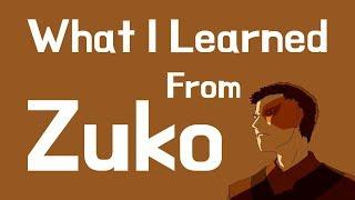 What I Learned From Zuko (Avatar: The Last Airbender)