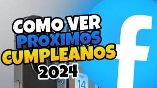  Como VER los PROXIMOS CUMPLEAÑOS en FACEBOOK en CELULAR  2024