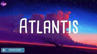 Atlantis, Seafret (Lyrics) | Dandelions, Ruth B.,...