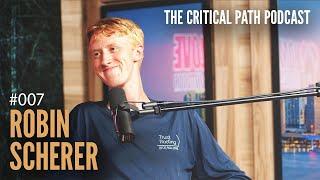 The Critical Path Podcast #007 - Robin Scherer | Home Love Construction