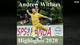 Andrew Withers, Goalkeeper Highlights 2020