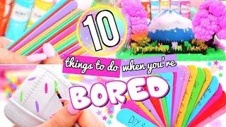 10 FUN THINGS TO DO WHEN YOU'RE BORED! WHAT TO DO WHEN BORED!