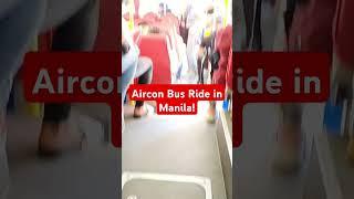 Experiencing the Comfort of Philippine Public Aircon Buses | Manila Commuter Adventure