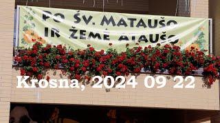 "Po Šv. Mataušo''...su "SODŽIUMI" Krosnoje 24 09 22