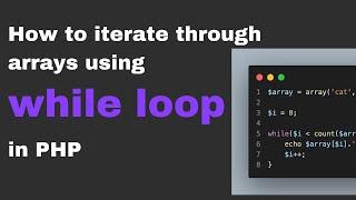 How To Iterate Through Array Using While Loop in PHP | REC Studios MY