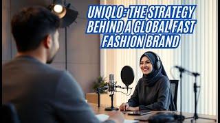 Uniqlo: The Strategy Behind a Global Fast Fashion Brand