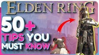 Elden Ring 50+ TIPS And TRICKS You MUST Know // Guide to get OP!