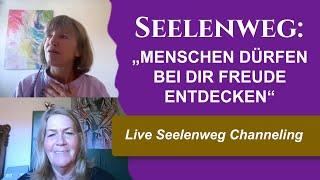 Seelenweg gechannelt: Sie soll Menschen zeigen, was Freude ist (Live Seelenweg Channeling)