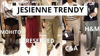 MIERZYMY JESIENNE TRENDY Z RESERVED, H&M, MOHITO , C&A .