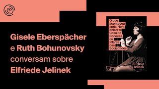 Gisele Eberspächer e Ruth Bohunovsky conversam sobre a Nobel de Literatura Elfriede Jelinek