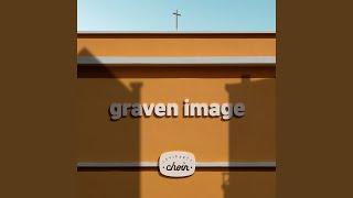 우상 Graven Image (Feat. 레베카 황 Rebekah Hwang)