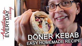 Homemade Döner Kebab - Adventures in Everyday Cooking