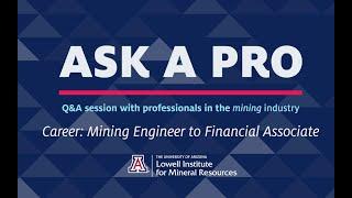 Ask A Pro: Mining Engineer to Financial Associate