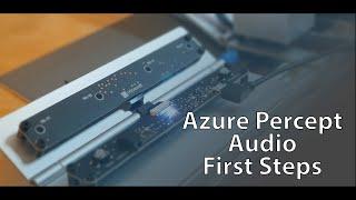 IoTeaLive - Azure Percept DK Audio SoM - First  Steps