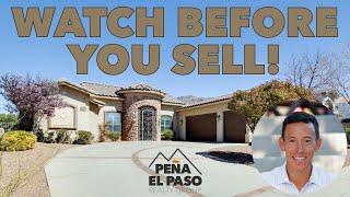 Selling a House in El Paso? WATCH THIS FIRST!
