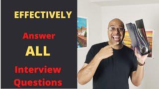 ALWAYS answer interview questions in STAR format