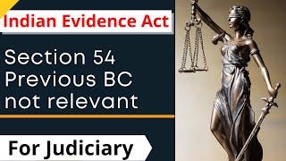 Section 54 of Evidence Act Hindi | Section 52 to 55 of Indian Evidence Act | Character When Relevant