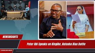 Peter Obi Speaks on Kingibe Natasha Bias Battle