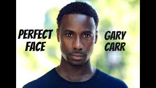 What makes Gary Carr's FACE perfect?