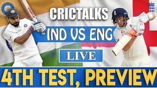 Live: IND V ENG 4th TEST | PREVIEW & FANTASY 11 | CRICTALKS