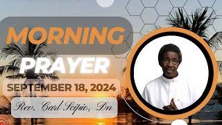 Morning Prayer || Wednesday September 18th, 2024